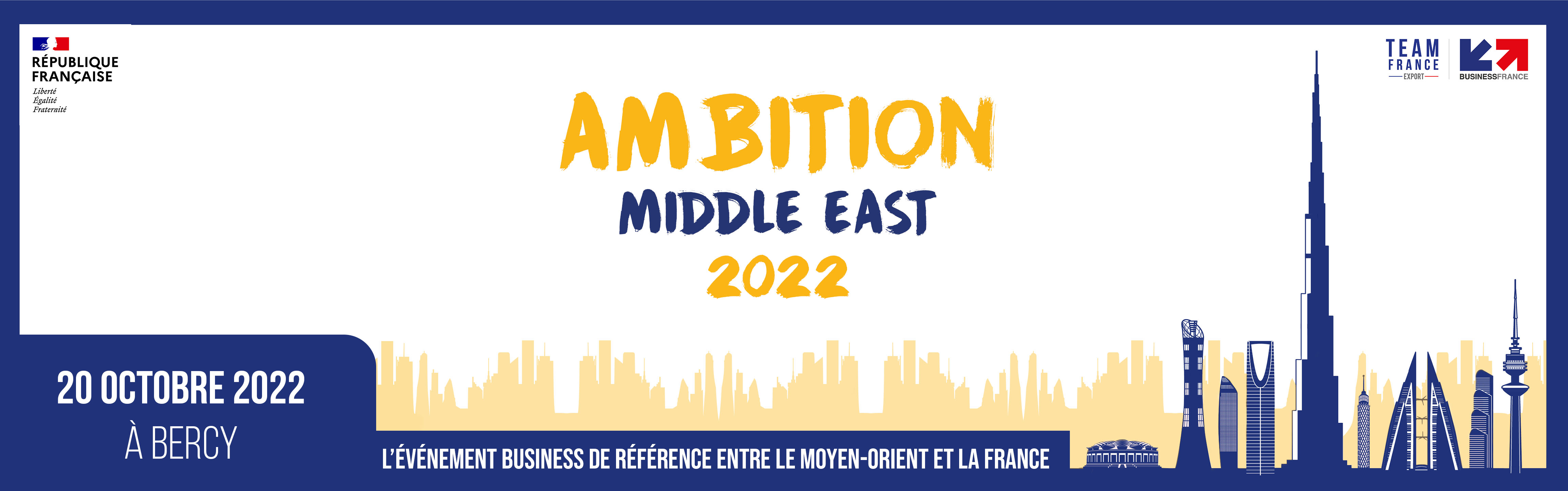 Ambition Middle East 2022 - Projetez-vous sur l'export au Moyen Orient